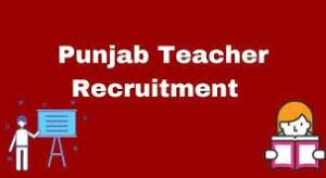 Teacher recruitment -Punjab govt extends the deadline to apply -Photo courtesy-Internet