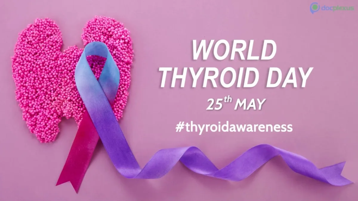 On World Thyroid Day familiarize yourself with the common symptoms, disorders; get free TSH at screening camp-Dr Rohit -Photo courtesy-Current Affairs- Adda247
