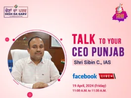 CEO Punjab appeals-join 'Talk to Your CEO Punjab' Program on April 19 ; to address queries related to Lok Sabha elections